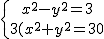 \left\{ {x^2-y^2=3\atop 3(x^2+y^2=30} \right.