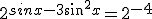 2^{sinx-3sin^2x}=2^{-4}