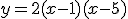 y=2(x-1)(x-5)